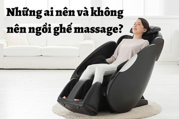 Những ai không nên ngồi ghế massage